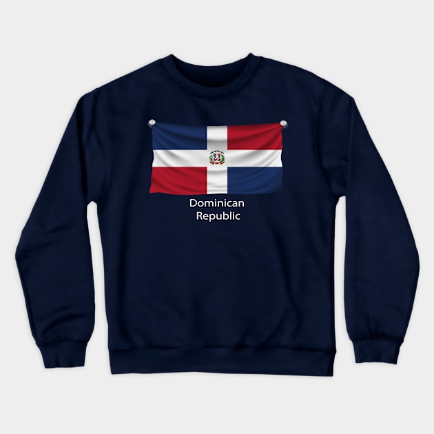 Dominican Republic Flag Crewneck Sweatshirt by fistfulofwisdom